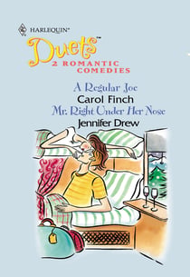 A Regular Joe / Mr. Right Under Her Nose - A Regular Joe / Mr. Right Under Her Nose