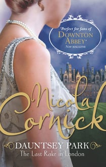 Nicola Cornick Collection - The Last Rake In London / Notorious / Desired