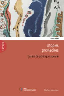 Utopies provisoires - Essais de politique sociale