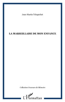 La Marseillaise de mon enfance