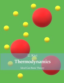 Thermodynamics - Ideal Gas Basic Theory