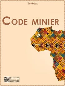 Code minier du Sénégal - Loi n° 2016-32 du 08 novembre 2016 portant Code minier