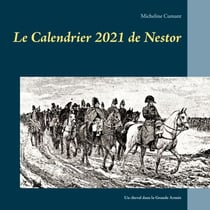 Le Calendrier 2021 de Nestor - Un cheval dans la Grande Armée