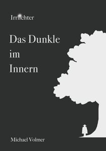 Das Dunkle im Innern - Irrlichter