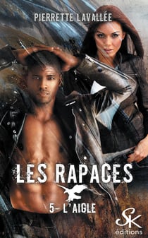 Les Rapaces 5 - L'aigle