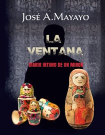 La Ventana - Diario íntimo de un mirón
