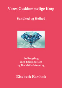 Vores Guddommelige Krop - Sundhed og Helhed