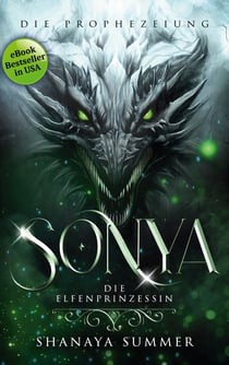 Sonya, die Elfenprinzessin 2 - Die Prophezeiung
