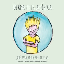 Dermatitis Atópica - ¿QUÉ PASA EN LA PIEL DE BEN?