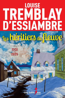 Les héritiers du fleuve, tome 4 - 1931-1939