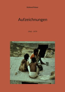 Aufzeichnungen - 1965 - 1979