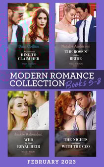Modern Romance February 2023 Books 5-8 - A Convenient Ring to Claim Her (Four Weddings and a Baby) / The Boss's Stolen Bride / Wed for Their Royal Heir / The Nights She Spent with the CEO