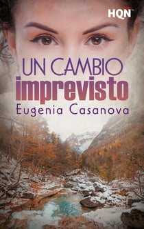 Un cambio imprevisto - El mejor regalo para San Valentín, una novela de Harlequin