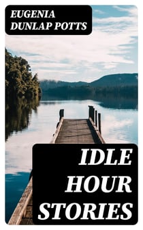 Idle Hour Stories