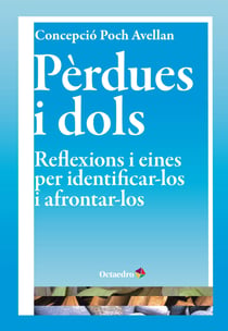 Pèrdues i dols - Reflexions i eines per identificar-los i afrontar-los