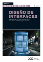 DISEÑO DE INTERFACES. Introducción a la comunicación visual en el diseño de interfaces de usuario