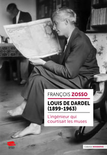 Louis de Dardel (1899–1963) - L’ingénieur qui courtisait les muses