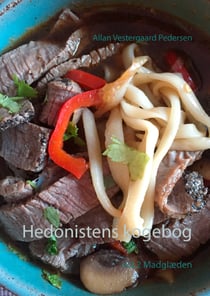 Hedonistens kogebog - vol.2 Madglæden