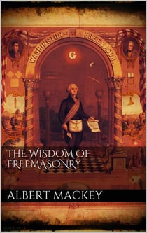 The wisdom of the Freemasonry