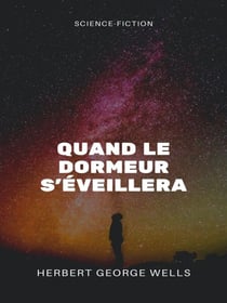 Quand le dormeur s'éveillera