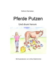 Pferde putzen - Und drum herum