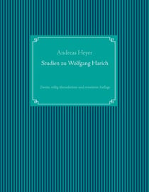 Studien zu Wolfgang Harich - Zweite, völlig überarbeitete und erweiterte Auflage