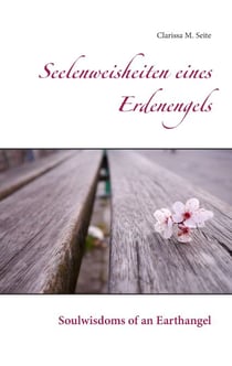 Seelenweisheiten eines Erdenengels - Soulwisdoms of an Earthangel