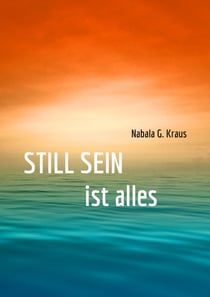 Still Sein - ist alles