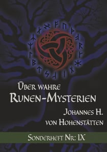 Über wahre Runen-Mysterien IX - Sonderheft Nr.: IX