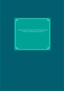 Approximation der Lösungen von Differentialgleichungen mit Wavelets und Einstellung der Parameter