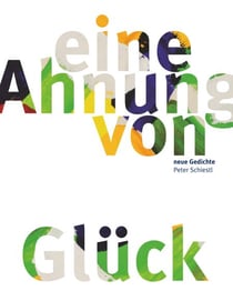 Eine Ahnung von Glück - Gedichte