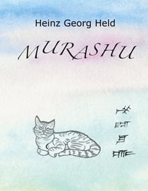 Murashu - Eine seltsame Katergeschichte, die irgendwann in den Sommerferien beginnt und mit einer doppelten Weihnachtsüberraschung endet