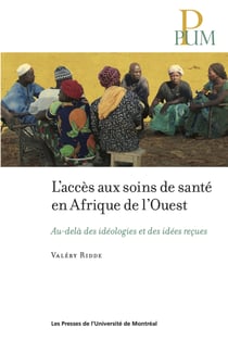 L'accès au soins de santé en Afrique de l'ouest - Au-delà des idéologies et des idées reçues