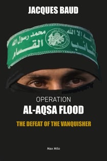 Operation Al-Aqsa flood - The Defeat of the Vanquisher