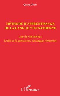 Méthode d'apprentissage de la langue vietnamienne - Làn van viet tinh hoa - Le flot de la quintessences du langage vietnamien