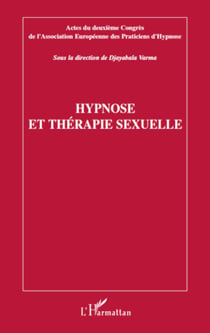 Hypnose et thérapie sexuelle - Actes du deuxième congrès de l'Association Européenne des Praticiens d'Hypnose