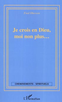 Je crois en Dieu moi non plus