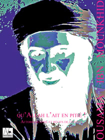 Qu'Allah l'ait en pitié ! - autobiographie et récits de chasses