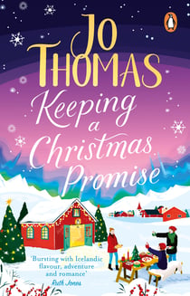 Keeping a Christmas Promise - Escape to Iceland with this feel-good festive romance