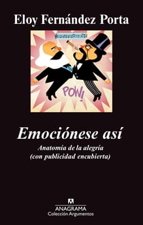 Emociónese así. - Anatomía de la alegría (con publicidad encubierta)