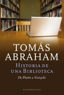 Historia de un biblioteca - De Platón a Nietzsche