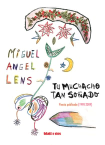 Tu muchacho tan soñado - Poesía publicada (1990-2009)