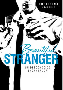Beautiful Stranger (Saga Beautiful 2) - Un desconocido encantador