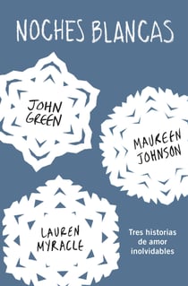 Noches blancas - Tres historias de amor inolvidables
