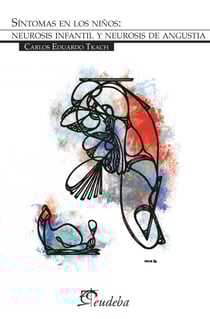 Síntomas en los niños - Neurosis infantil y neurosis de angustia