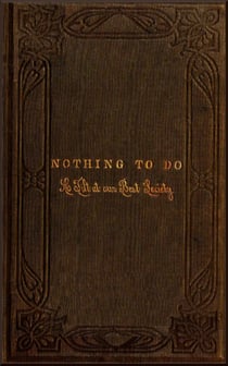 Nothing to Do - A Tilt at Our Best Society