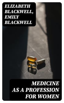 Medicine as a Profession for Women