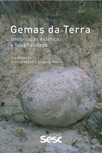 Gemas da terra - Imaginação, estética e hospitalidade