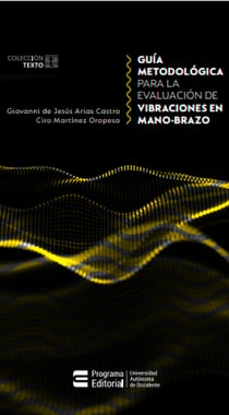 Guía metodológica para la evaluación de vibraciones en mano-brazo