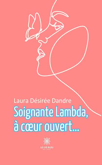 Soignante lambda, à cœur ouvert…